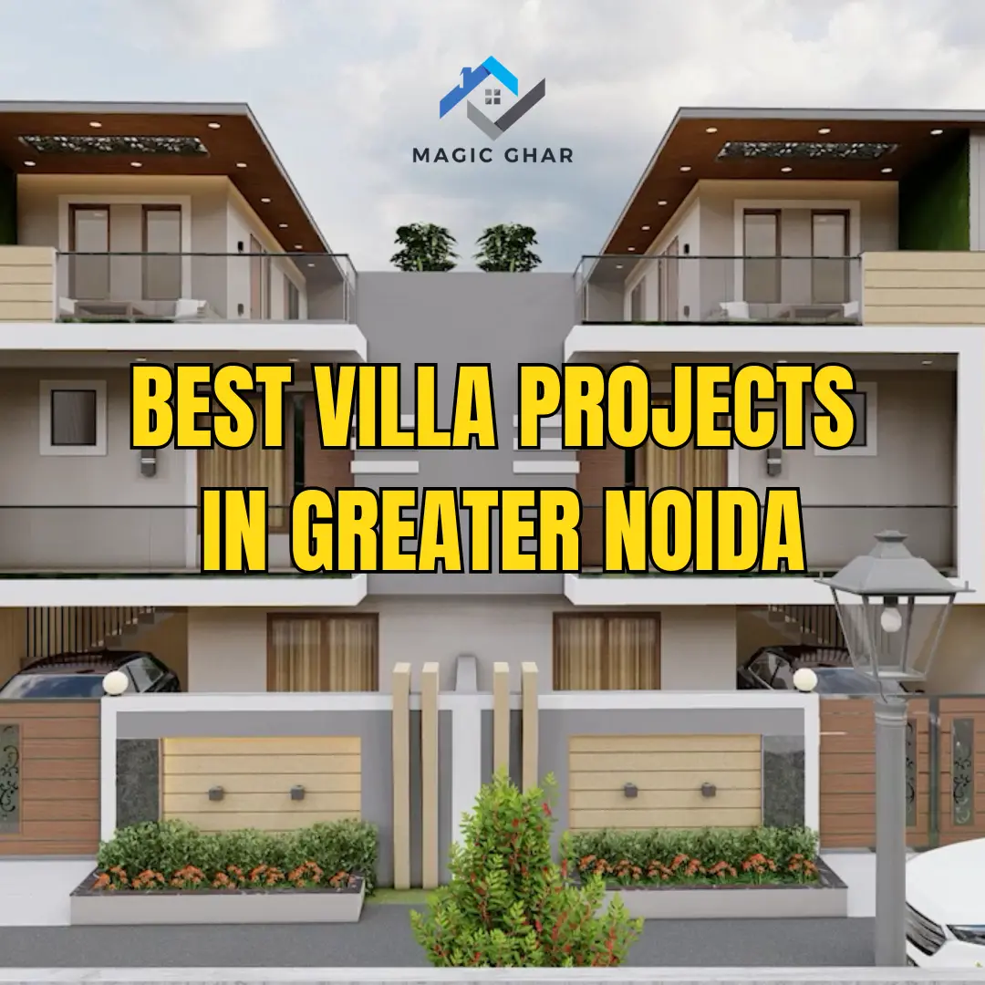 Best Villa Projects in Greater Noida: A Perfect Investment for Luxury Living