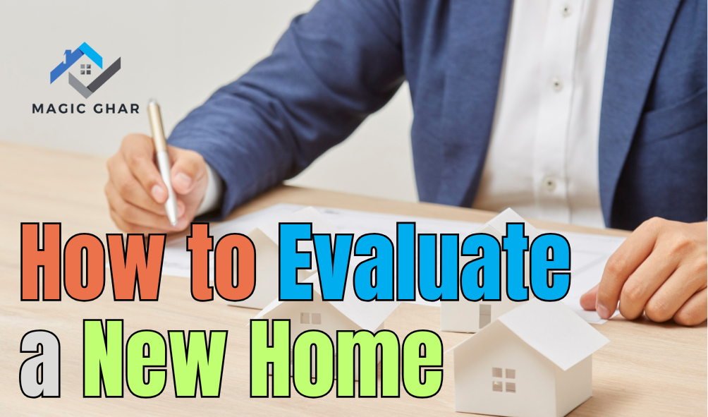 How to Evaluate a New Home Against Your Current Living Standards
